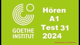 Goethe Zertifikat A1 Hören  2024  Test 31 [upl. by Aihsa]