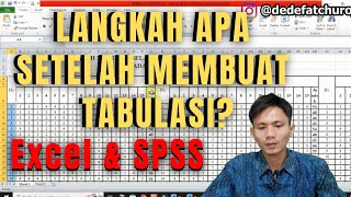 langkah setelah membuat tabulasi data kuesioner di excel  analisis di SPSS [upl. by Oiramej551]