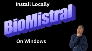 Install BioMistral Locally on Windows  Worlds Best Medical LLM [upl. by Madlen]