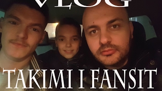 VLOG  TAKIMI I FANSIT [upl. by Elwin]