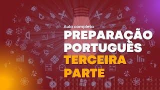 PREPARAÃ‡ÃƒO PARA EXAME AULA COMPLETA DE PORTUGUÃŠS TERCEIRA PARTE 2023 DÃ‰CIMA SEGUNDA CLASSE [upl. by Suravart]