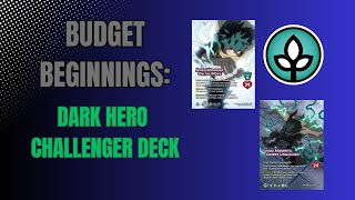 Budget Beginnings Upgrading the Dark Hero Challenger Deck  Universus CCG [upl. by Asira]