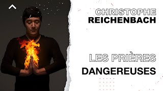 Les prières dangereuses  Christophe Reichenbach [upl. by Yelsna]