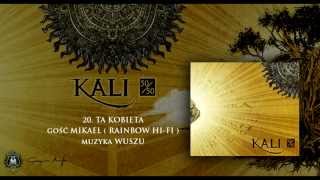 20 Kali ft Mikael  Ta kobieta prod Wuszu [upl. by Korella]