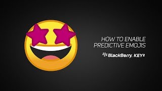 How to enable predictive emoji on the BlackBerry KEY2 keyboard [upl. by Cawley812]
