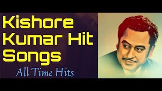 Kishore Kumar Hit Song  Hindi Evergreen Songs  All Time Hits Jukebox [upl. by Mollie358]