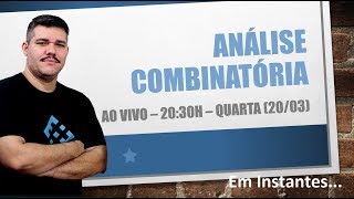 AO VIVO  Análise Combinatória  Parte 1 [upl. by Swec]