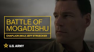 Battle of Mogadishu  Chaplain Jeff Struecker [upl. by Ecydnarb847]