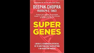 Super Genes spanish edition audiolibro de Deepak Chopra [upl. by Hodges]