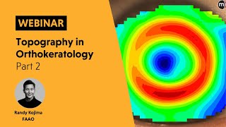 Webinar  Topography in orthokeratology Part 2 [upl. by Ratcliffe473]