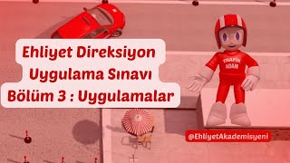 Ehliyet Direksiyon Uygulama Sınavı Bölüm 3 Uygulamalar [upl. by Winnie]