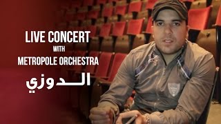 Douzi  Live Concert with Metropole Orchestra  الدوزي [upl. by Rehptosirhc791]