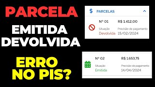 PARCELA EMITIDA OU DEVOLVIDA NUMERAÇÃO DO PIS ERRADO [upl. by Eitteb]