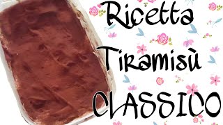 Ricetta del VERO tiramisù CLASSICO [upl. by Winola356]