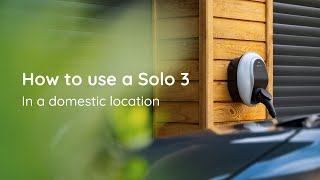 How to use your Solo 3 home charger [upl. by Neltiac838]