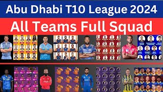 Abu Dhabi T10 League 2024  All Teams Full Squad  All Teams Squad Abu Dhabi T10 League 2024 [upl. by Ellehsar]