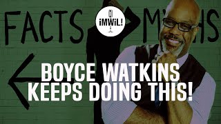 Boyce Watkins Keeps Doing This [upl. by Sirk140]