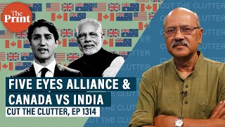 ‘Five Eyes’ — why Anglosphere alliance is in news as IndiaCanada spar And a surprise guest on CTC [upl. by Llenrap]