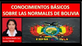 ESFM Y UA CONOCIMIENTOS BÀSICOS SOBRE LAS NORMALES DE BOLIVIA [upl. by Hajidak503]