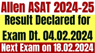 Allen ASAT 4th Feb Result Declared  Next ASAT 18th Feb 2024  Allen Scholarship Cum Admission Test [upl. by Veejar]