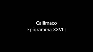 Callimaco Epigramma XXVIII  Lettura Metrica [upl. by Madra847]