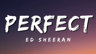 Perfect  Ed Sheeran Lyrics [upl. by Jasmin]