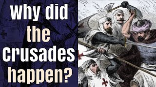 Why did the Crusades happen [upl. by Alliw]