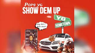 Pops YG  Show Dem Up Audio Visualizer [upl. by Midge]