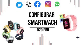 COMO CONFIGURAR UN SMARTWATCH D20 Pro [upl. by Mali]