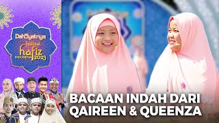 MASYAALAAH Suara Indah Dari Qaireen amp Queenza  DAHSYATNYA FESTIVAL HAFIZ INDONESIA 2023 [upl. by Annayoj133]