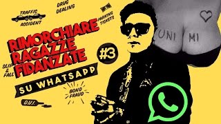 Rimorchiare ragazze fidanzate su Whatsapp  VOLUME 3 UNIVERSITARIE EDITION [upl. by Estas]