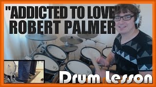 ★ Addicted To Love Robert Palmer ★ Drum Lesson PREVIEW  How To Play Song Tony Thompson [upl. by Lyndy561]