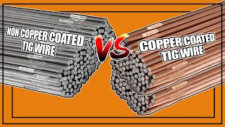 TIG Welding ER70S2  Copper Coated VS Non Copper Coated Tig Wire [upl. by Drahser]