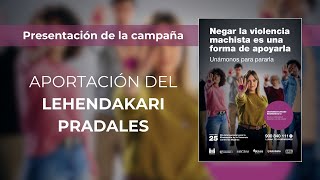 🟣 Aportación del Lehendakari Pradales en la presentación de la campaña del 25N [upl. by Garceau190]