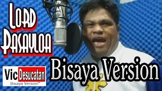 Lord Patawad Bisaya Version [upl. by Zicarelli]