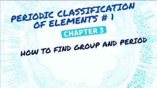 Periodic table Periodic classification of elements  trick to find group and period  class 11 [upl. by Ymar931]