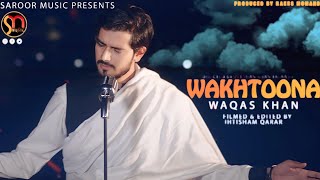 Pashto New Tappay 2024  Wakhtoona  Waqas Khan Pashto New Songs 2024  Official Music Video 4K [upl. by Ilaire963]