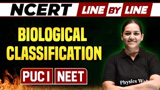 BIOLOGICAL CLASSIFICATION  NCERT Line By Line  Botany  PUC 1  NEET [upl. by Eseela]