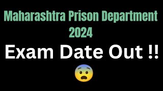 Maharashtra Prison Department Exam Date 2024 [upl. by Rus]