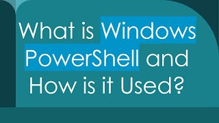 What is Windows PowerShell and How is it Used [upl. by Hillier]