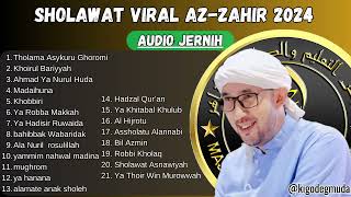 AZ ZAHIR FULL ALBUM YA MIM NAHWAL MADINA SHOLAWAT VIRAL TIKTOK AUDIO JERNIH FULL BASS [upl. by Llednahc577]