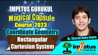 Rectangular Cartesian System  2D for NIMCET  Magical Capsule Course  26  Impetus Gurukul [upl. by Chane370]