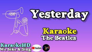 Yesterday  The Beatles Karaoke [upl. by Ahsitruc966]