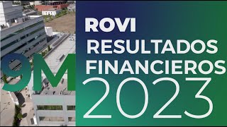 ROVI Resultados Financieros nueve primeros meses de 2023 [upl. by Regdirb]