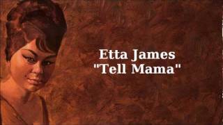 Tell Mama  Etta James [upl. by Nannaihr479]