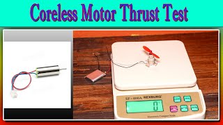 Coreless Motor Thrust [upl. by Sherman913]