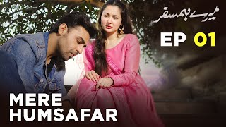 Mere HumSafar  EP 01  Farhan Saeed  Hania Amir  Pakistani Drama [upl. by Larrej]