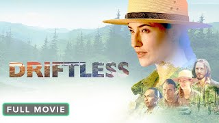 Driftless  Full Movie [upl. by Rabiah102]