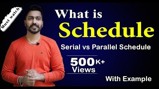 Lec76 What is Schedule  Serial Vs Parallel Schedule  Database Management System [upl. by Christyna]