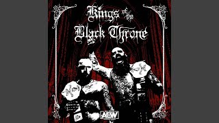 Kings of the Black Throne AEW Theme [upl. by Xuaeb316]